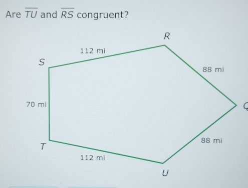 Are overline TU and overline RS congruent?