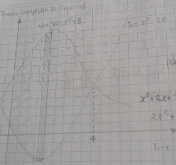 Tanda completer a eercicid
Pile
x^2+2x+
2x^2+