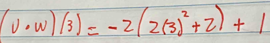 (v· w)/3)=-2(2(3)^2+2)+1