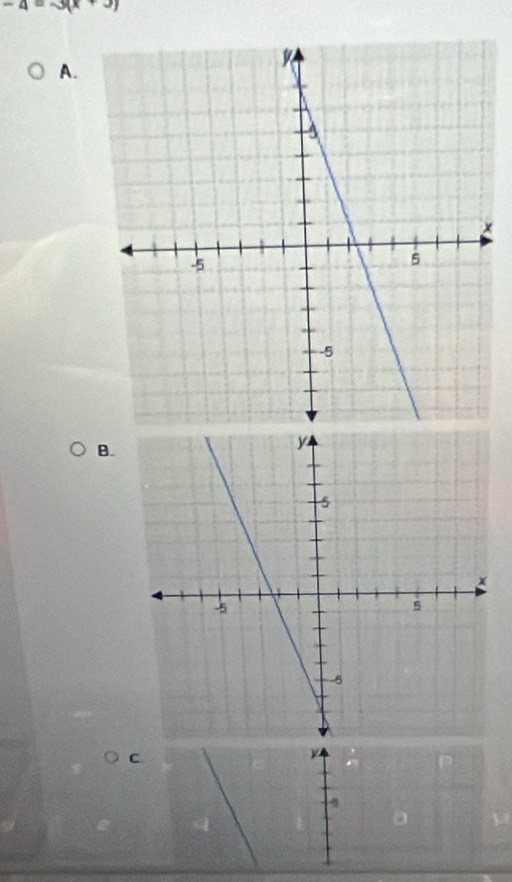 -4=-3(x+3)
A. 
B. 
C