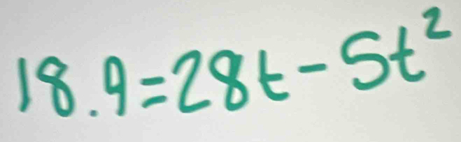 18.9=28t-5t^2