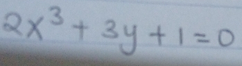 2x^3+3y+1=0