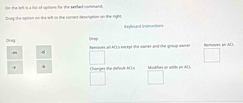Solved: On the left is a list of options for the setfacI command. Drag ...