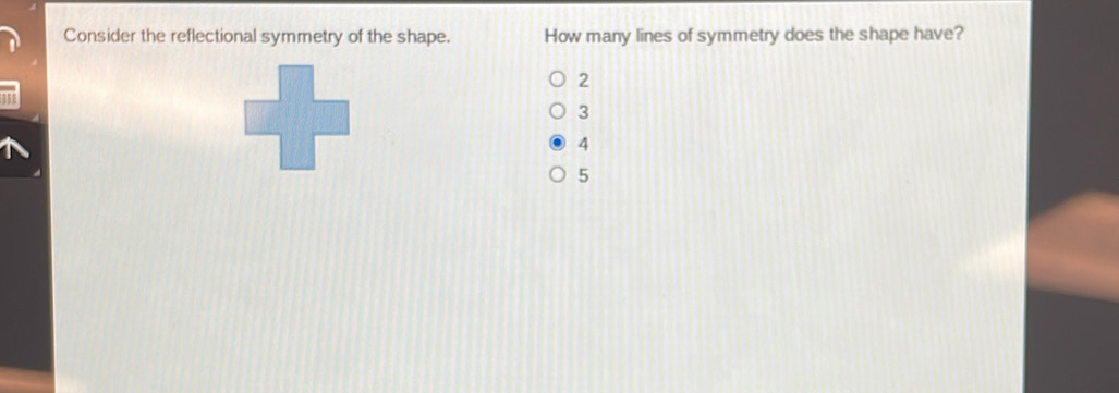 Consider the reflectional symmetry of the shape. How many lines of symmetry does the shape have?
2
3
4
5