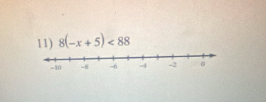 8(-x+5)<88</tex>