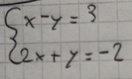 beginarrayl x-y=3 2x+y=-2endarray.