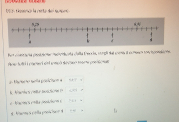 Risolto:D13. Osserva la retta del numerí. Per ciascuna posizione ...