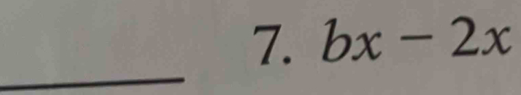 Solved: bx-2x _ [Math]