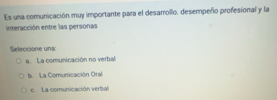 Resuelto:Es una comunicación muy importante para el desarrollo ...
