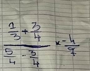 frac  2/3 + 3/4  5/4 - 3/4 *  (-4)/7 