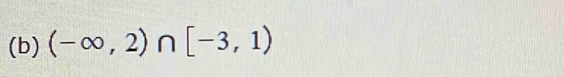 (-∈fty ,2)∩ [-3,1)