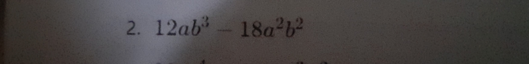 12ab^3-18a^2b^2