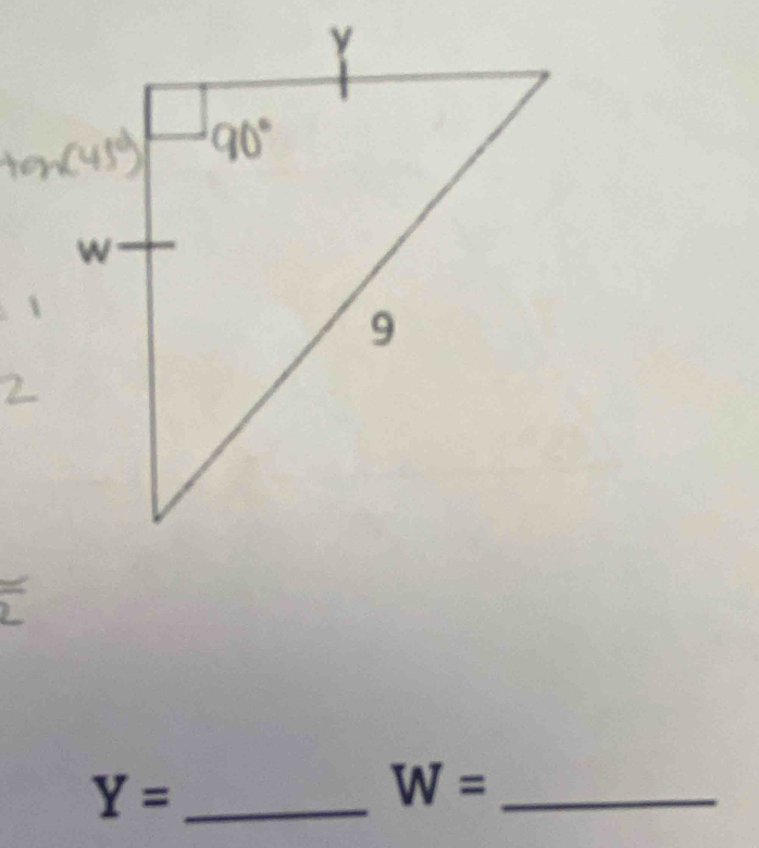 Y= _ 
_ W=