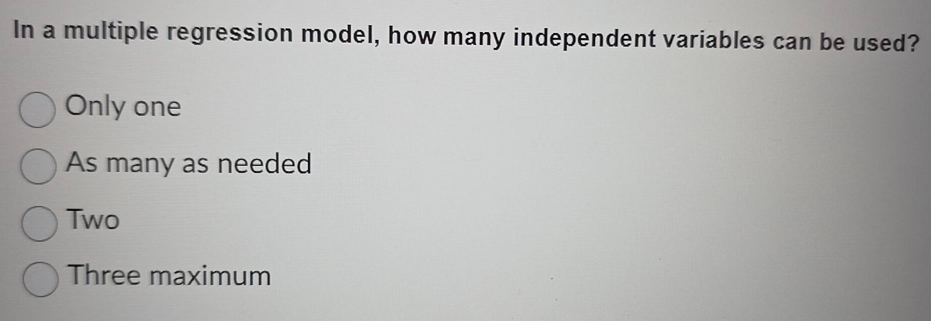 Solved: In a multiple regression model, how many independent variables ...