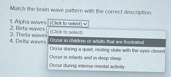 Solved: Match the brain wave pattern with the correct description. 1 ...