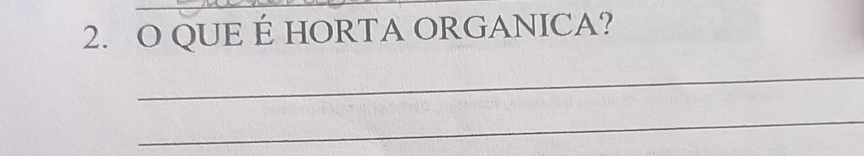 QUE É HORTA ORGANICA? 
_ 
_