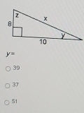 y=
39
37
51