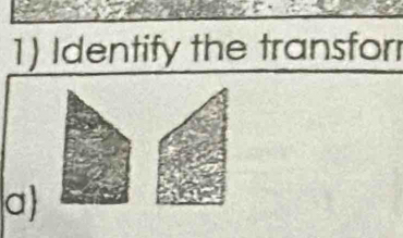 Identify the transforr 
a