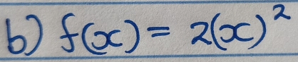 f(x)=2(x)^2