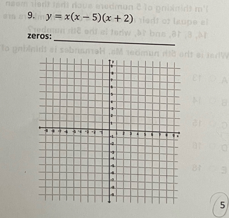 y=x(x-5)(x+2)
_ 
zeros: 
5