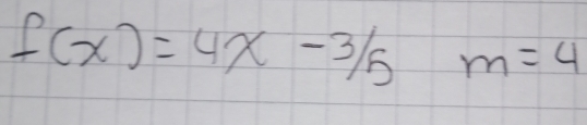 f(x)=4x-3/5m=4