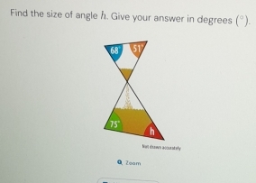 Solved: Find the size of angle h. Give your answer in degrees (^circ ...