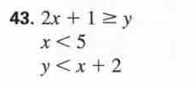 2x+1≥ y
x<5</tex>
y