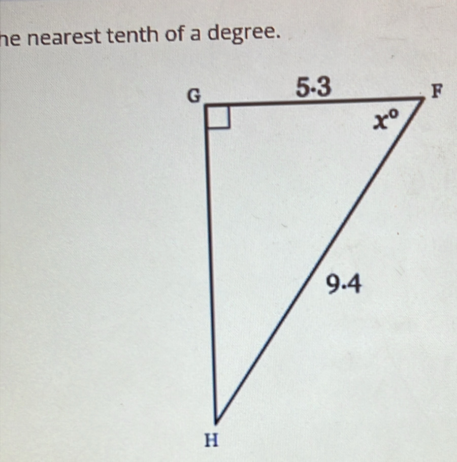 he nearest tenth of a degree.