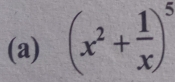 (x^2+ 1/x )^5