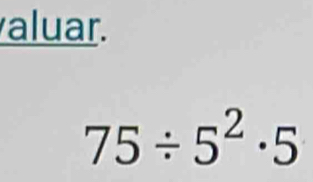 aluar.
75/ 5^2· 5