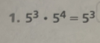 5^3· 5^4=5^3