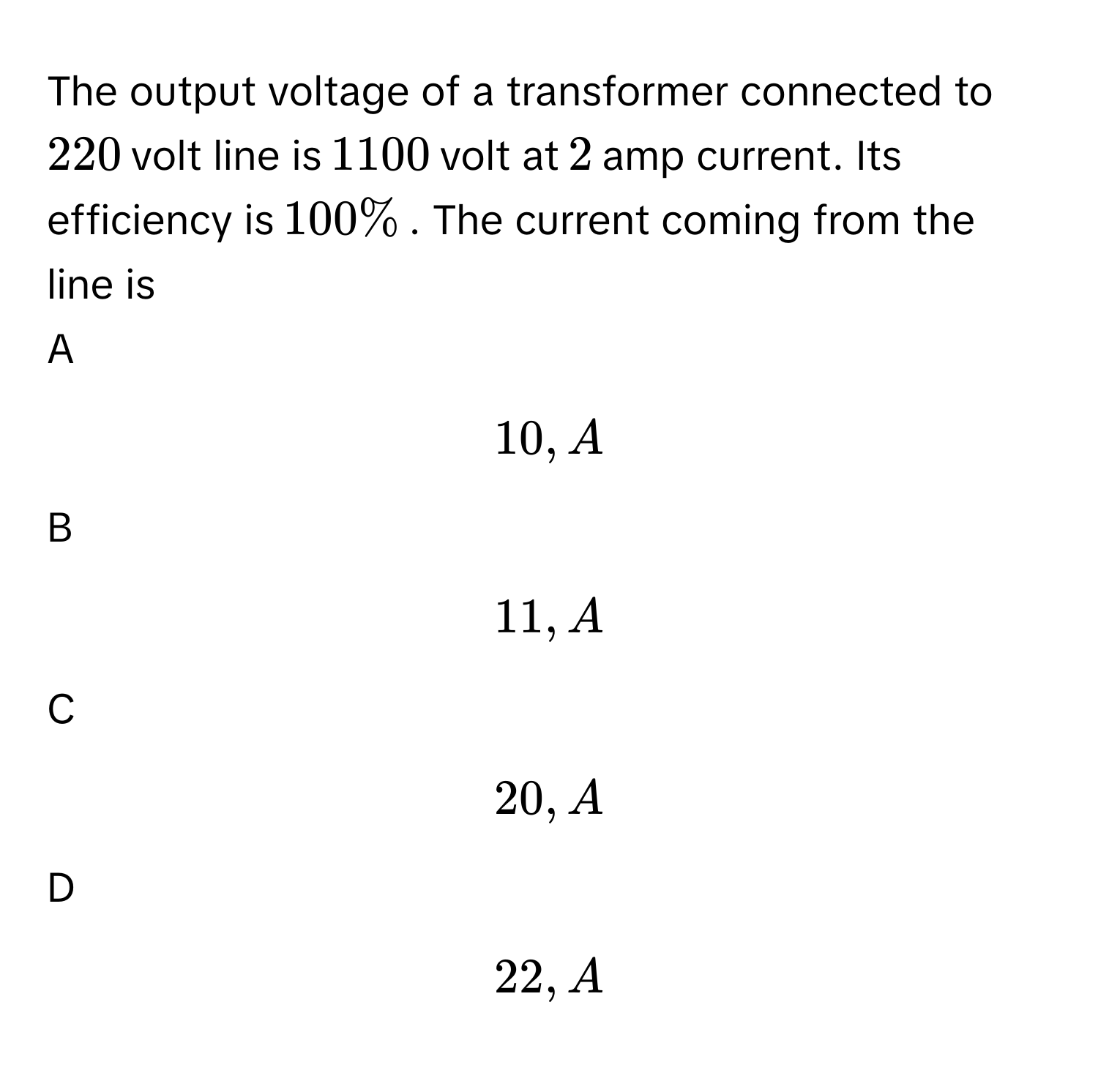 Solved: The output voltage of a transformer connected to $$220$$ volt ...