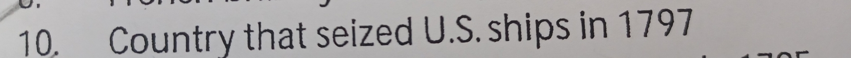 Country that seized U.S. ships in 1797