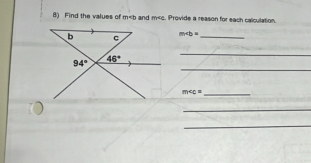 Find the values of m and m . Provide a reason for each calculation.
b
C
m
_ 
_ 
_
94° 46°
_ m
_ 
_