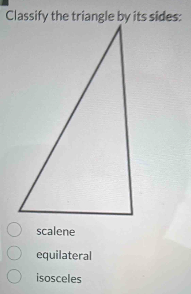 scalene
equilateral
isosceles