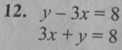 y-3x=8
3x+y=8