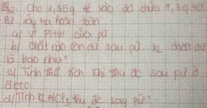 Ba Chouòōg A ào dà chàa à, bg t 
RR xáu ná huān bhān 
ar vt prtui cua pú 
b1 chot rào gòndà sāu p k chectde 
lā bāo phiu? 
cl Tihn the thcn hi mhu do sau pú i 
dutc 
dininh kAlces thu do say pú?