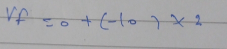 rf=0+(-10)* 2