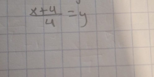  (x+4)/4 =y