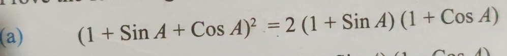 (1+SinA+CosA)^2=2(1+SinA)(1+CosA)