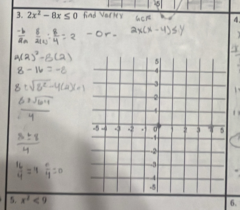 5 
3. 2x^2-8x≤ 0
4 
5. x^2<9</tex> 6.