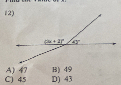 A) 47 B) 49
C) 45 D) 43