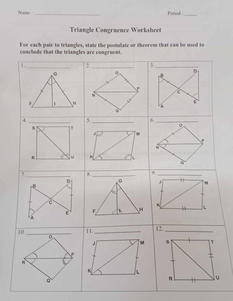 Name -_ Period -_ 
Triangle Congruence Worksheet