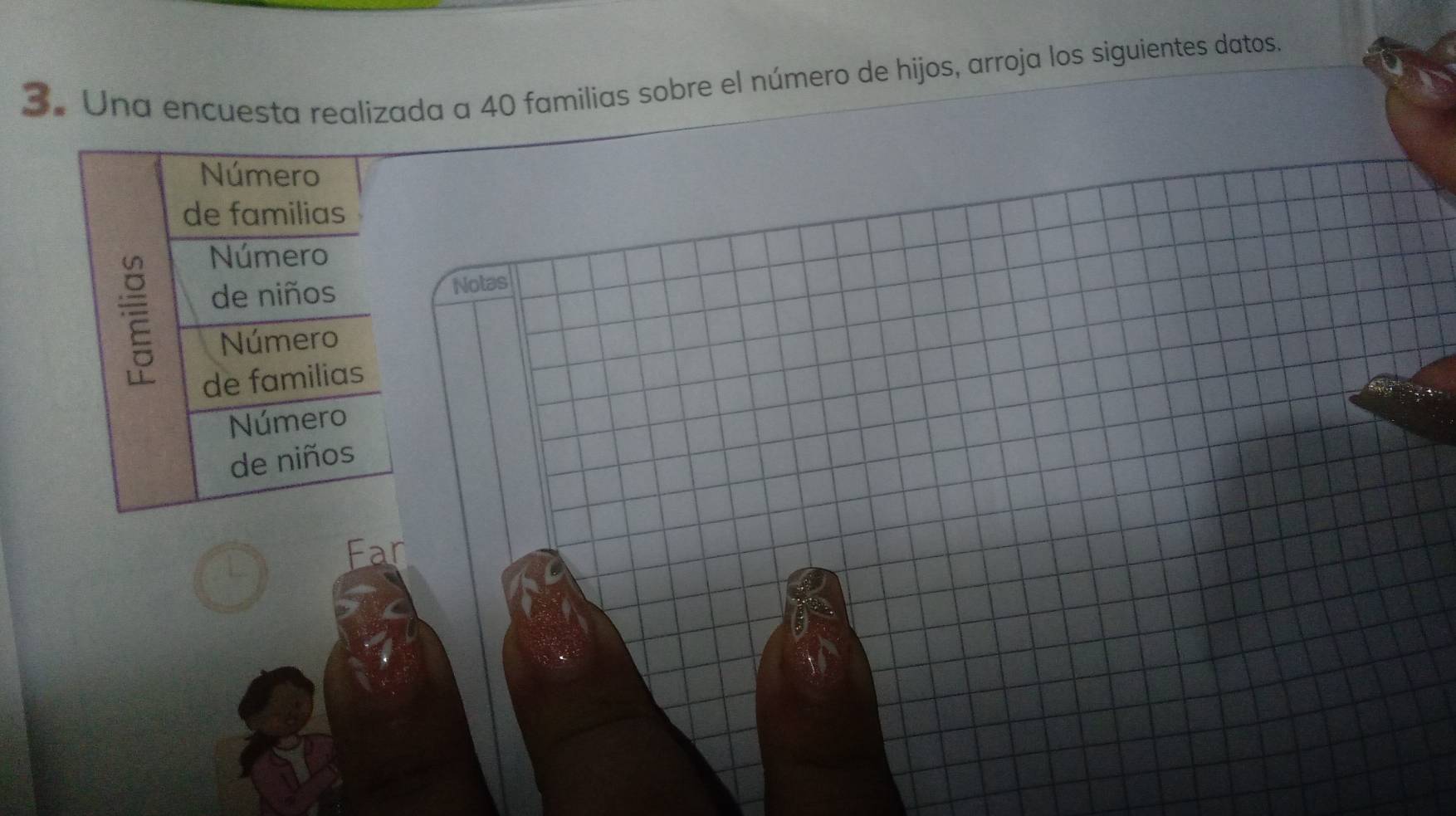 Una encuesta realizada a 40 familias sobre el número de hijos, arroja los siguientes datos. 
Número 
de familias 
Número 
de niños Notas 
Número 
de familias 
Número 
de niños 
Far