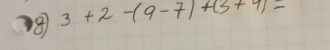 8 3+2-(9-7)+(3+9)=