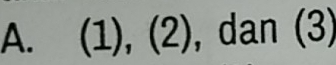 (1),(2) , dan (3)