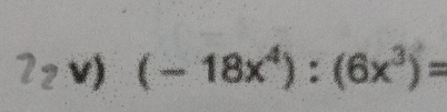 (-18x^4):(6x^3)=