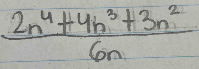  (2n^4+4n^3+3n^2)/6n 