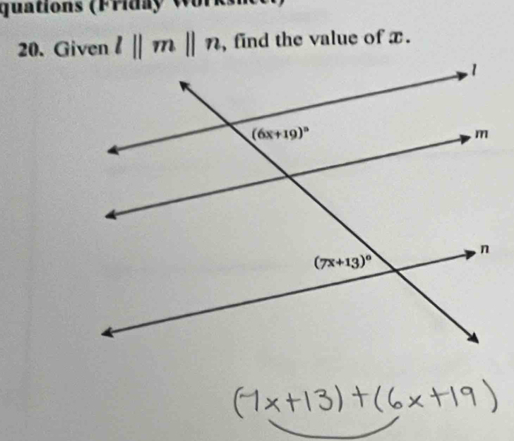 quations (Friday W
20. Given l||m||n , find the value of x.