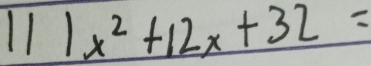 111x^2+12x+32=